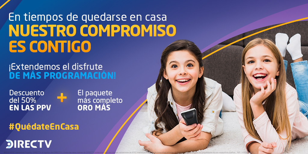 DIRECTV EXTIENDE EL PLAZO DE APERTURA DE SEÑALES  SIN COSTO ADICIONAL