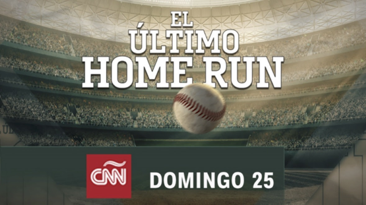 Una joya para los amantes del béisbol. CNN EN ESPAÑOL ESTRENA  ESTE DOMINGO 25 «EL ÚLTIMO HOME RUN»
