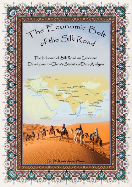 Muy pronto »The Economic Belt of the Silk Road» por el Embajador Kasim Asker Hasan