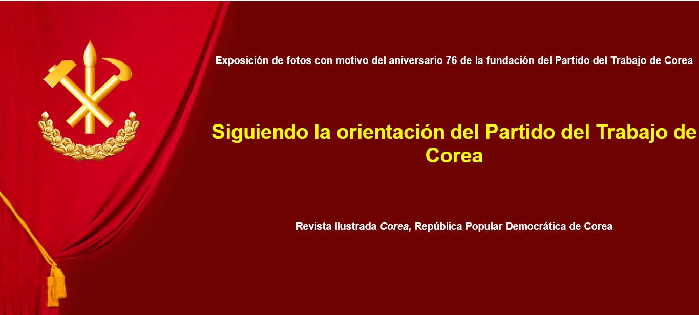 Siguiendo la orientación del Partido del Trabajo de Corea