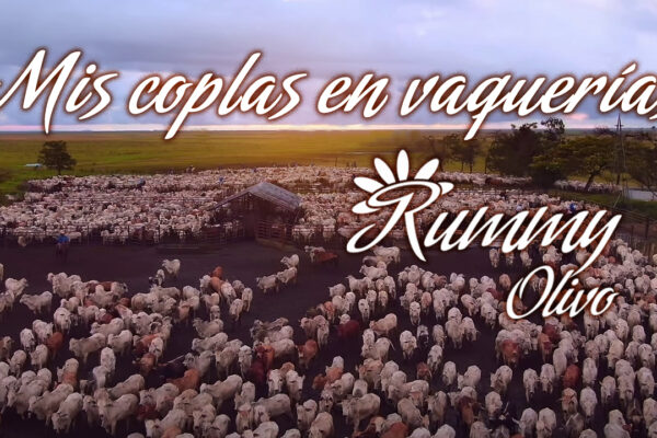 RUMMY OLIVO ESTRENA   MIS COPLAS EN VAQUERÍAS