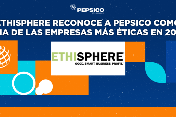 PepsiCo es reconocida nuevamente por The Ethisphere Institute, como una de las compañías más éticas del mundo