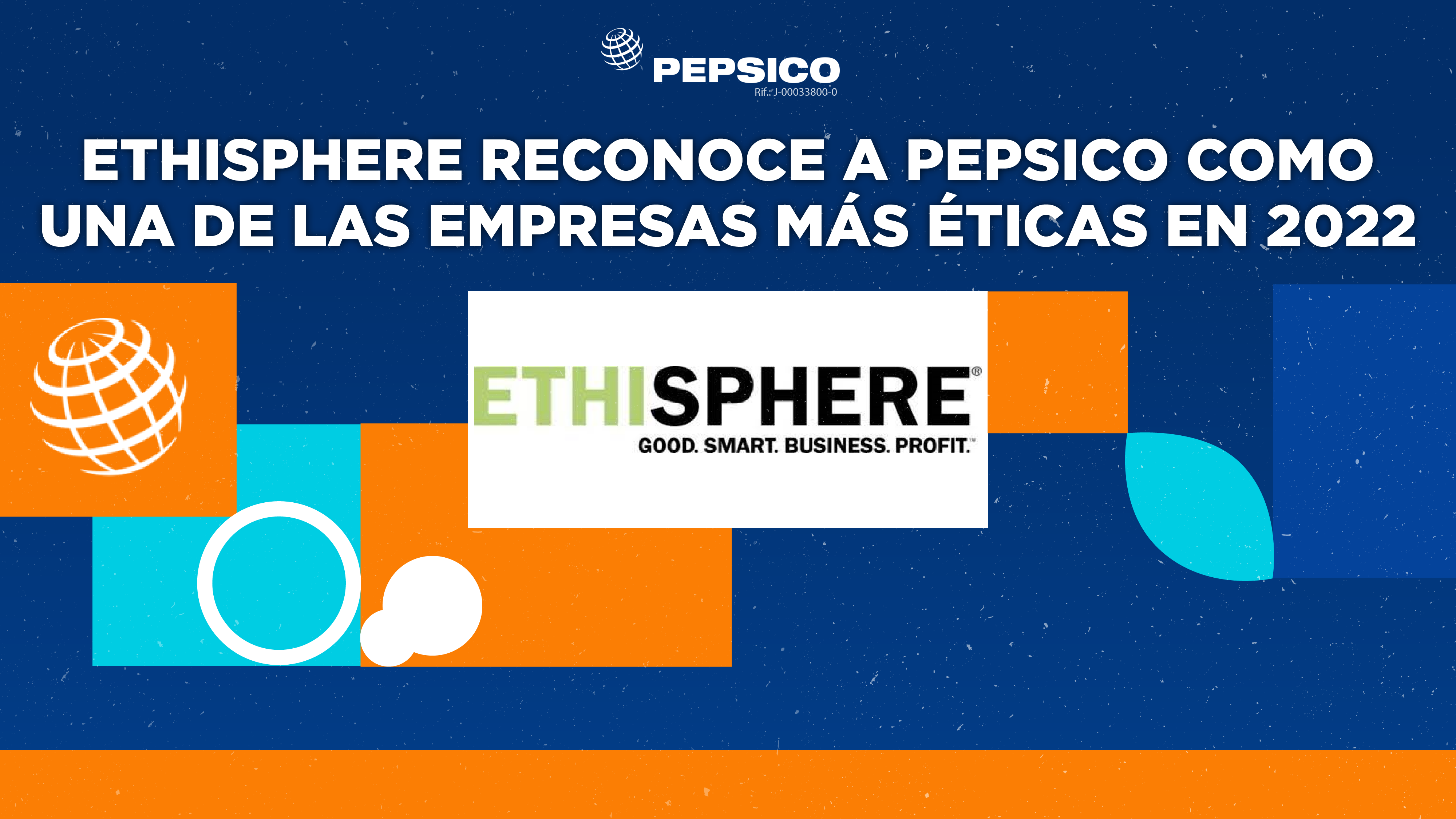 PepsiCo es reconocida nuevamente por The Ethisphere Institute, como una de las compañías más éticas del mundo