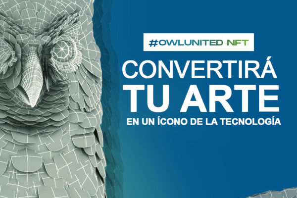 OWLUNITED NFT CAPTA LOS MEJORES TALENTOS A ESCALA GLOBAL CON SU CHALLENGE DE CREACIÓN 3D