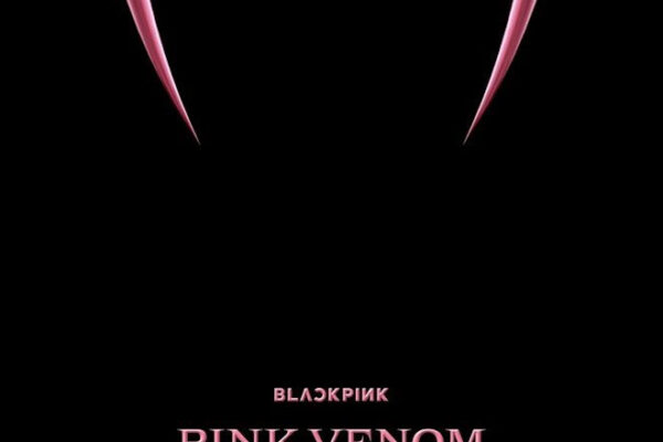 BLACKPINK LANZA NUEVO SENCILLO TITULADO  “PINK VENOM»