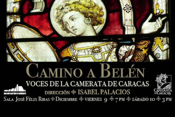 «Camino a Belén» Las Voces de la Camerata
