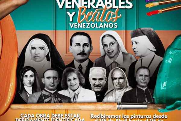GRAN CONCURSO DE PINTURA CON SIERVOS, BEATOS Y VENERABLES CAMINO A LA SANTIDAD EN VENEZUELA