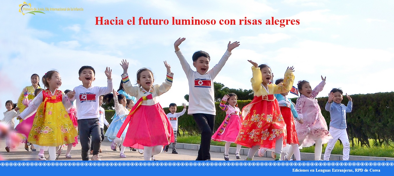 Primero de Junio, Día Internacional de la Infancia Hacia el futuro luminoso con risas alegres