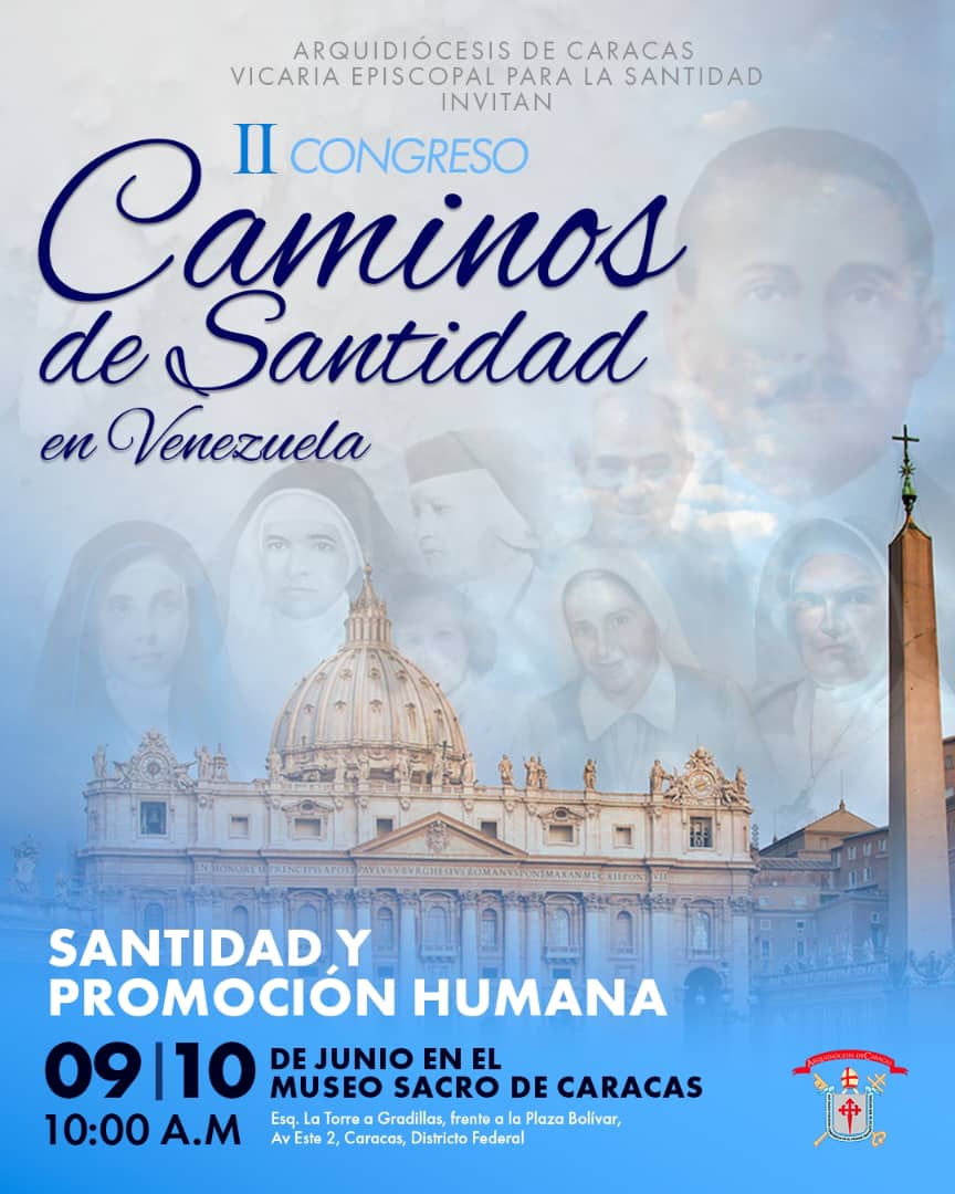II CONGRESO CAMINOS DE SANTIDAD EN VENEZUELA EN EL MUSEO SACRO DE CARACAS EL 09 Y 10 DE JUNIO DE 2023