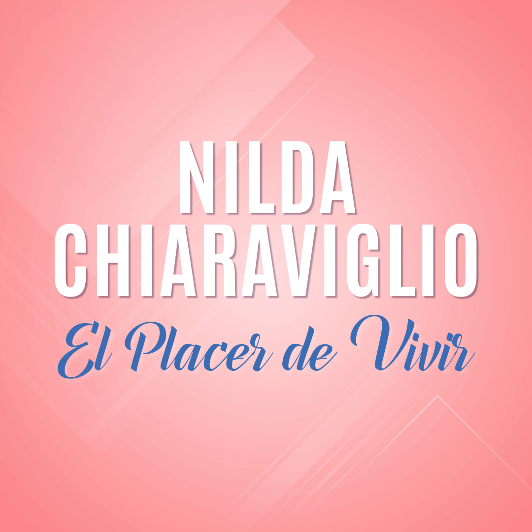 NILDA CHIARAVIGLIO LLEGA A VENEZUELA CON SU CONFERENCIA EL PLACER DE VIVIR