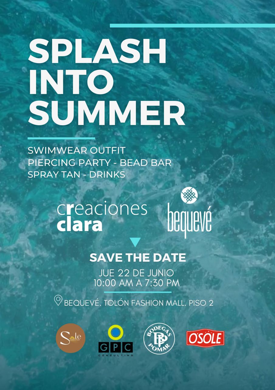 “SPLASH INTO SUMMER” CON BEQUEVÉ Y CREACIONES CLARA
