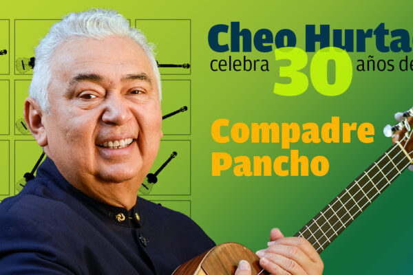Cheo Hurtado celebra a Compadre Pancho
