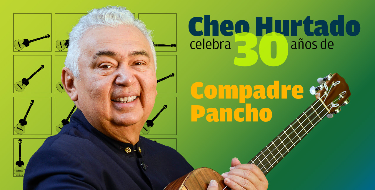 Cheo Hurtado celebra a Compadre Pancho