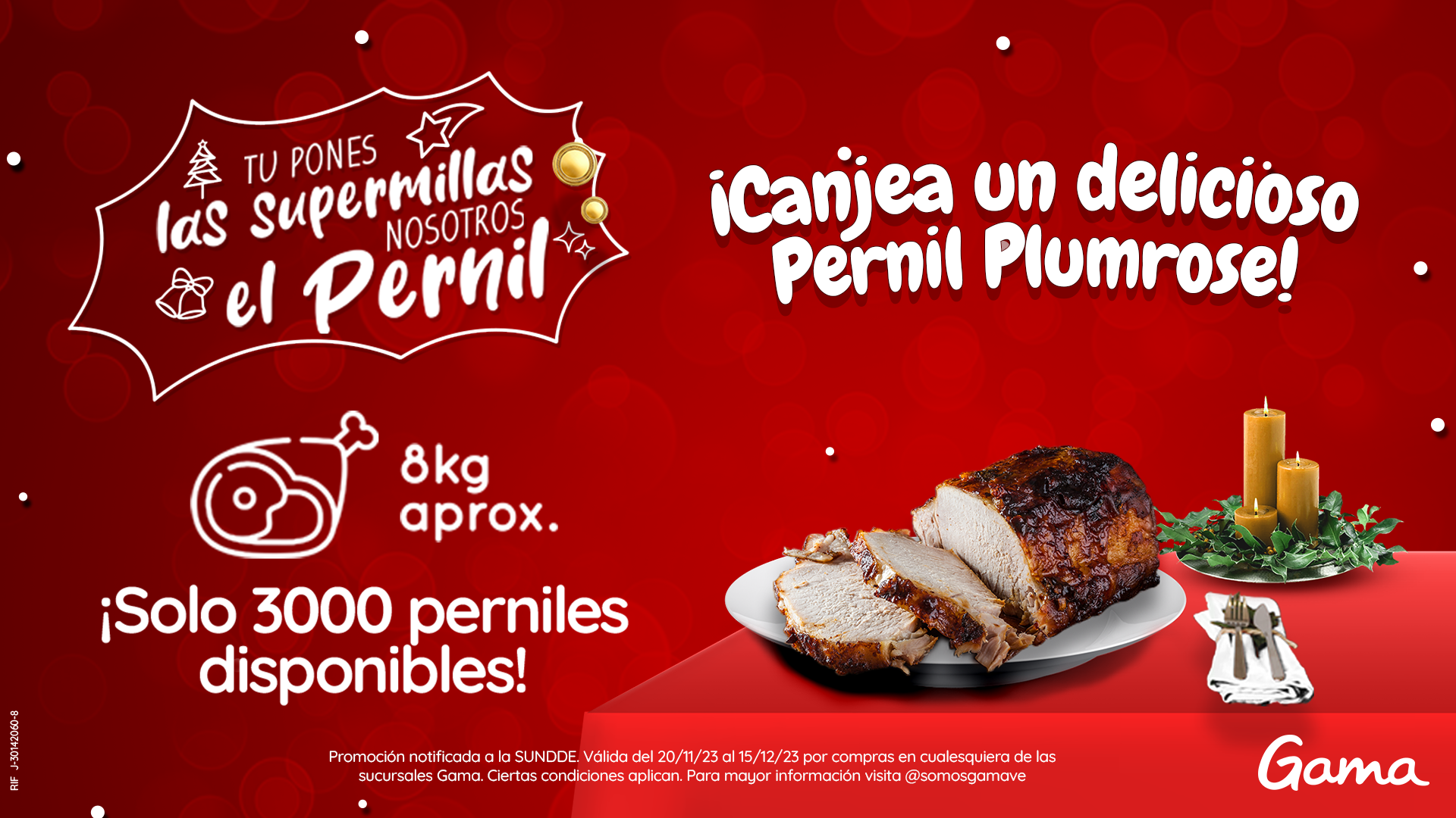Gama Supermercados trae la promoción “Tú pones las supermillas nosotros el pernil”