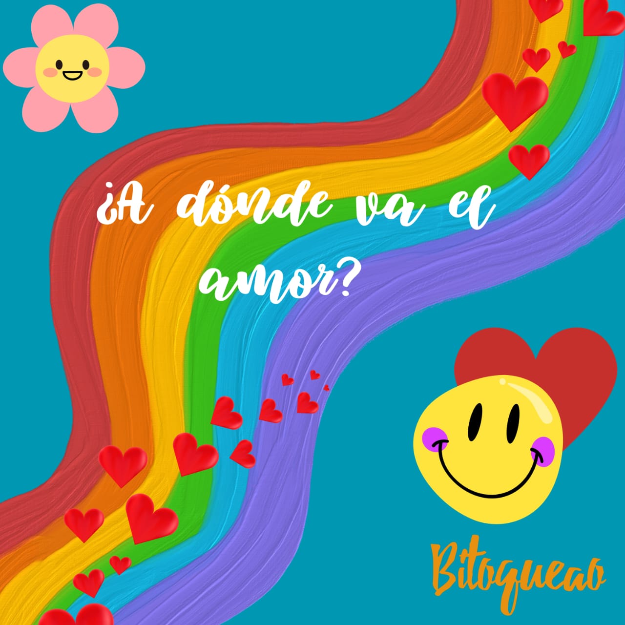 Bitoqueao se pregunta “A dónde va el amor”