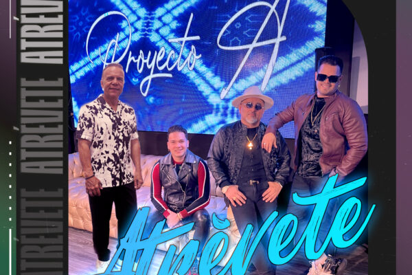 Proyecto A se une a Alex D’Castro para presentar “Atrévete”