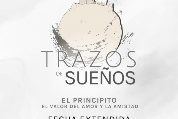 El concurso organizado por Torre Gerais “Trazo de Sueños – El Principito” se extiende hasta el 14 de marzo