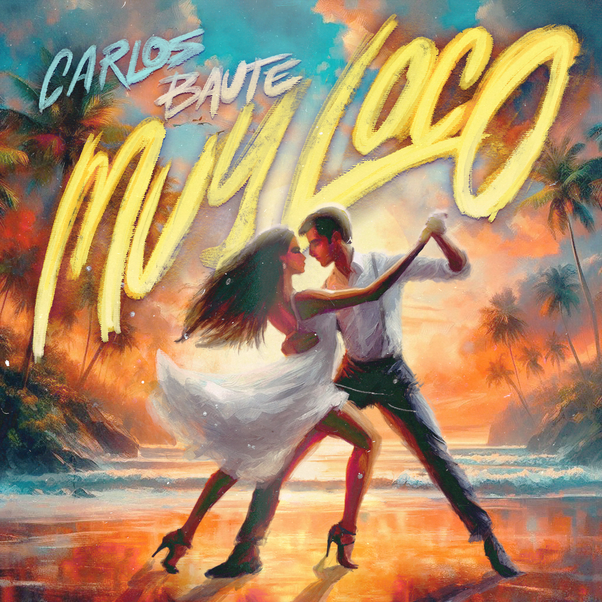 CARLOS BAUTE PRESENTA SU NUEVO SINGLE TITULADO “MUY LOCO”