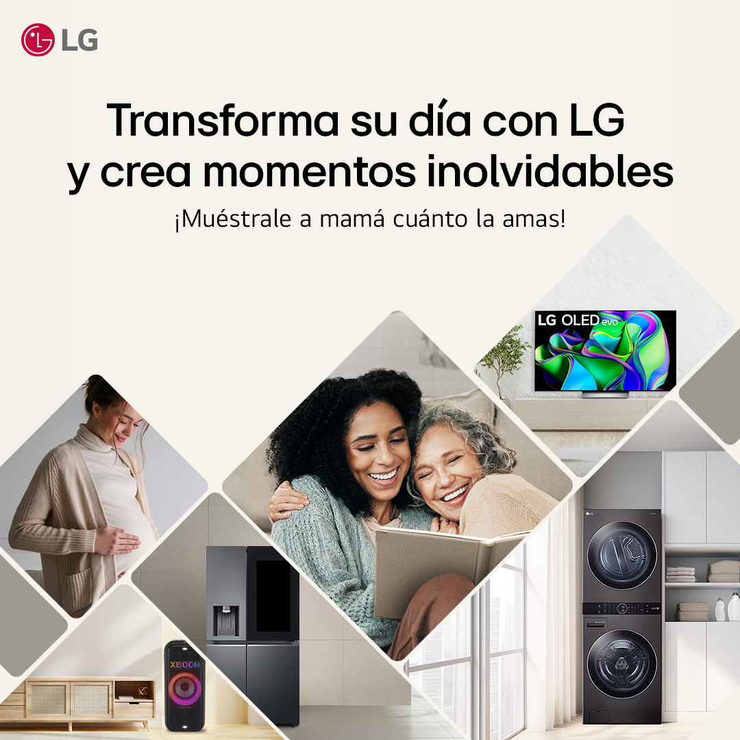 LG ofrece una variedad de opciones a precios incomparables para festeja el Día de la Madre