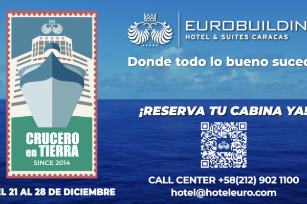 El Eurobuilding Hotel & Suites Caracas anuncia el regreso de su Crucero en Tierra