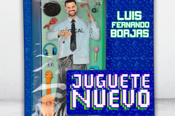 Luis Fernando Borjas estrena su tercer álbum de estudio «Juguete Nuevo»