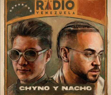 CHYNO Y NACHO REGRESAN CON RADIO VENEZUELA: EL DISCO QUE UNE A UNA NACIÓN DESDE LA DISTANCIA