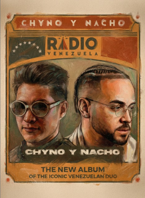 CHYNO Y NACHO REGRESAN CON RADIO VENEZUELA: EL DISCO QUE UNE A UNA NACIÓN DESDE LA DISTANCIA
