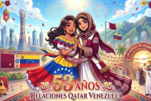 53 Años de Diplomacia y Hermandad: Qatar y Venezuela