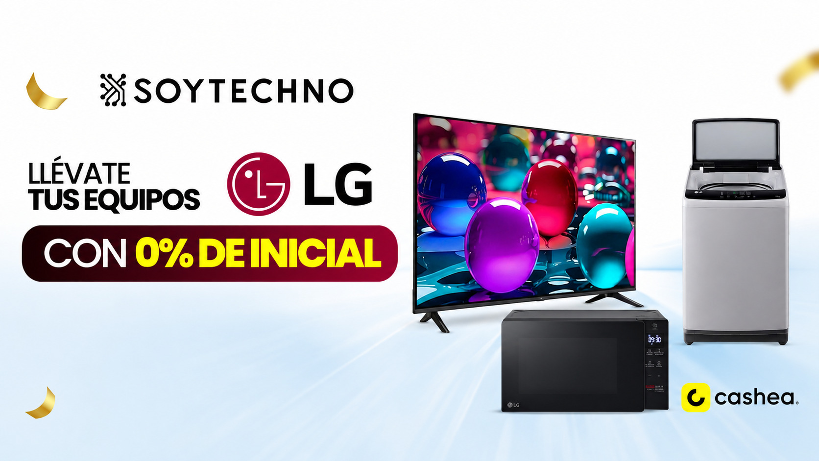 LG Y SOYTECHNO IMPULSAN EL ACCESO A LA MEJOR TECNOLOGÍA DE LA MANO CON CASHEA SIN INICIAL