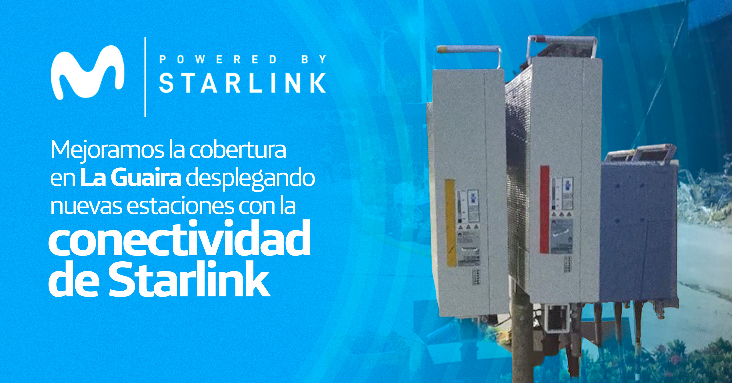 Mejoramos la cobertura en La Guaira desplegando nuevas estaciones con la conectividad satelital de Starlink