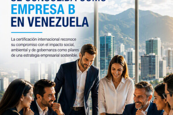 Jorge Alvarado & Asociados se consolida como Empresa B en Venezuela y promueve un nuevo modelo de éxito empresarial