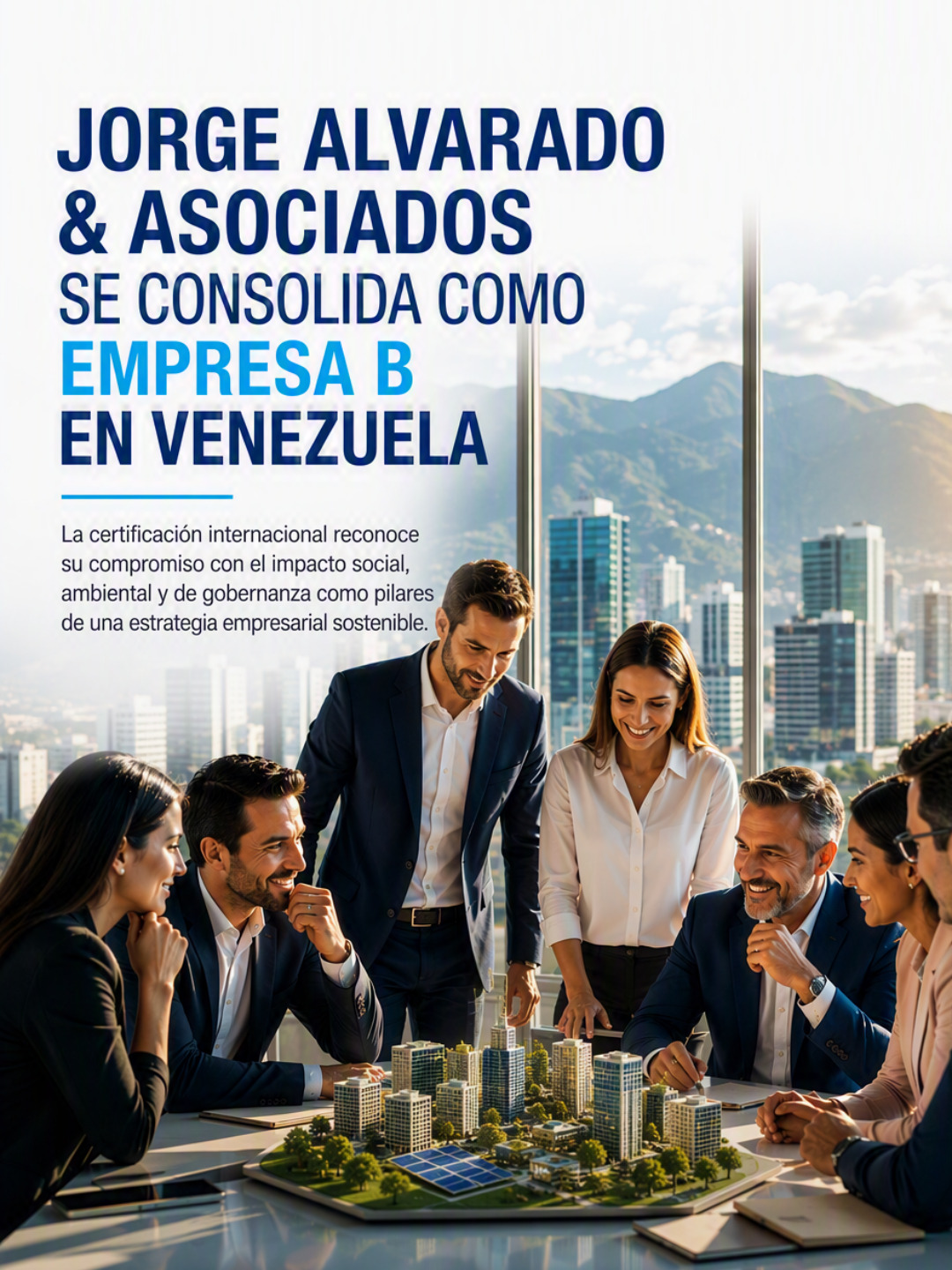 Jorge Alvarado & Asociados se consolida como Empresa B en Venezuela y promueve un nuevo modelo de éxito empresarial